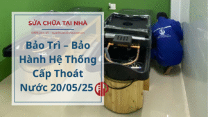 Bảo Trì – Bảo Hành Hệ Thống Cấp Thoát Nước