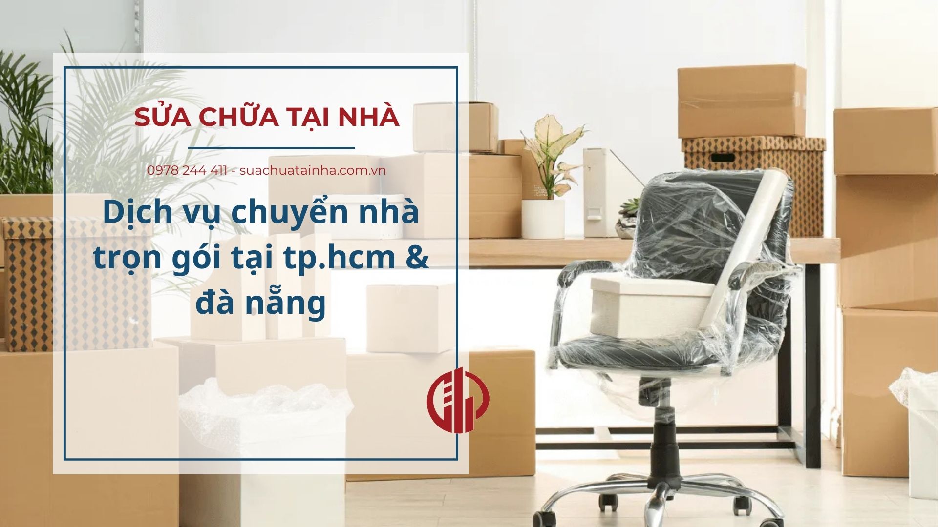 Dịch vụ chuyển nhà trọn gói tại tp.hcm & đà nẵng