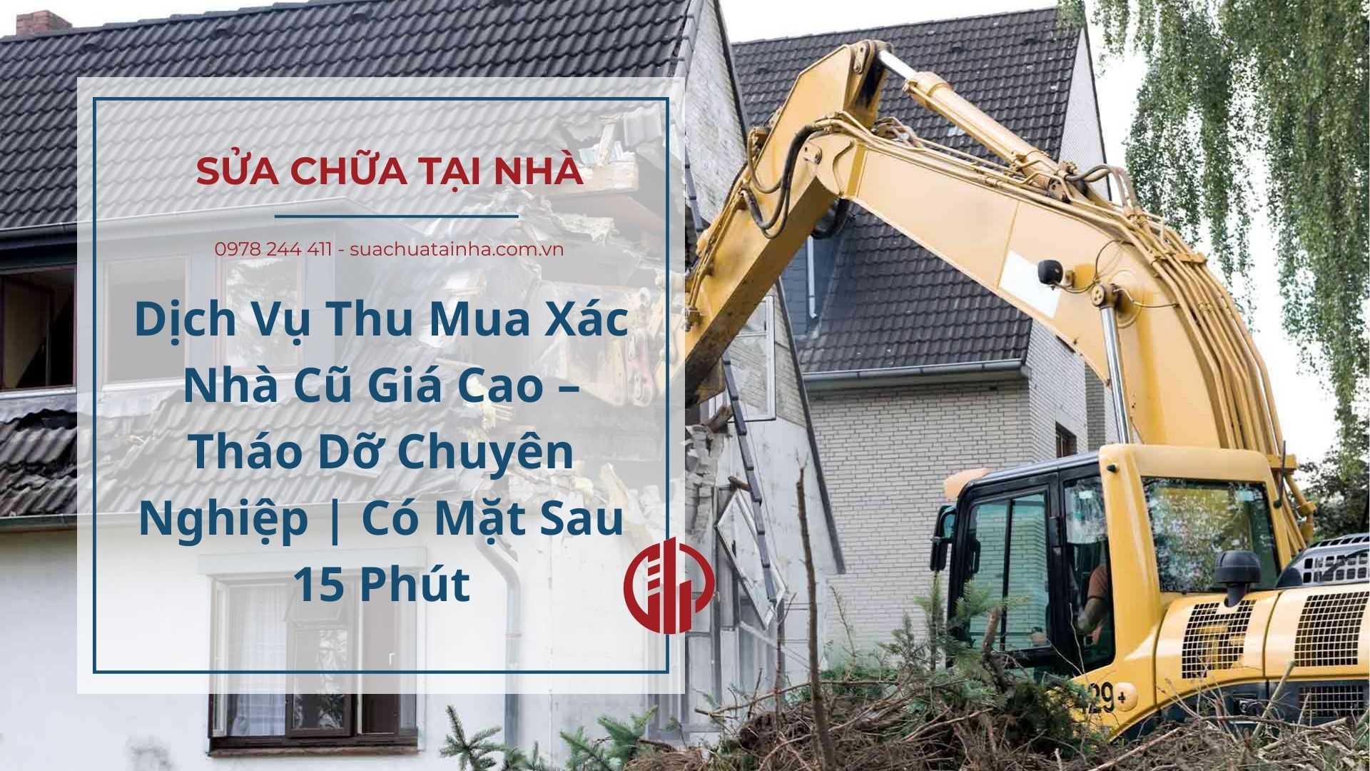 CHUYÊN THANH LÝ NHÀ CŨ MỌI QUY MÔ GIÁ CẠNH TRANH