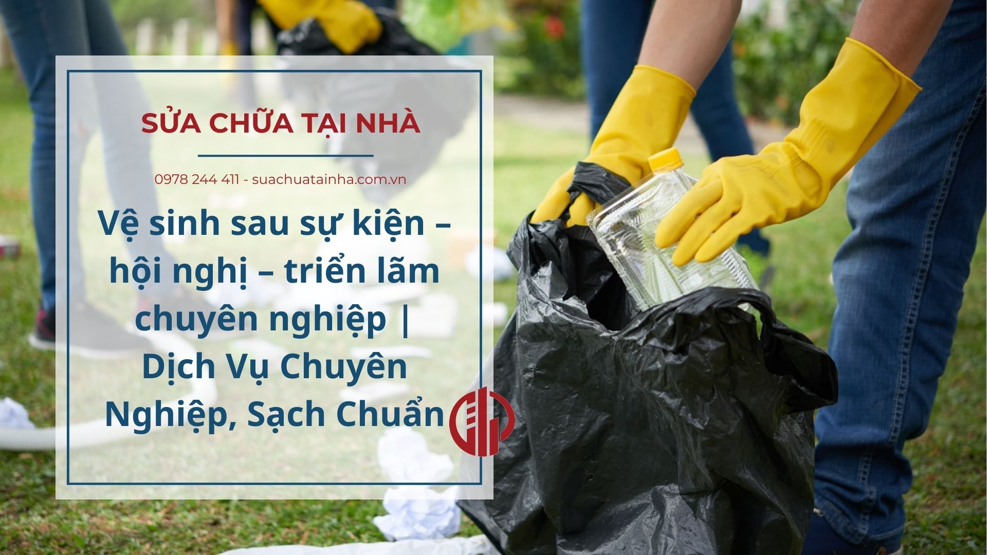 Vệ sinh sau sự kiện – hội nghị – triển lãm