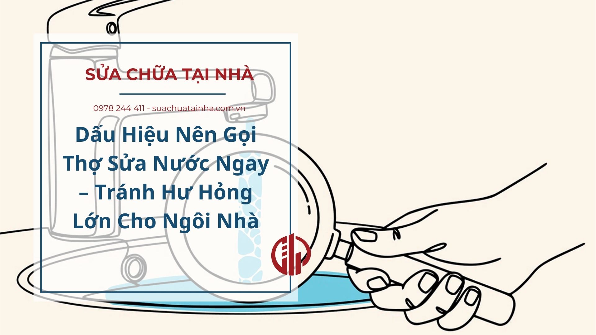 Dấu Hiệu Nên Gọi Thợ Sửa Nước Ngay