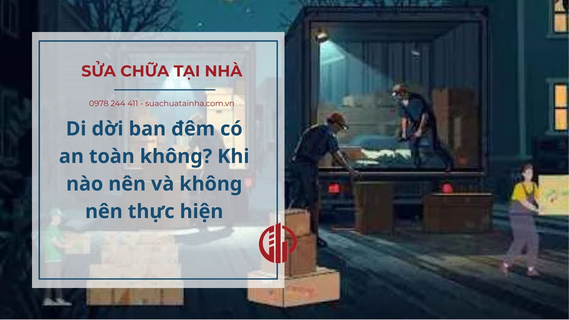 Di dời ban đêm có an toàn không?