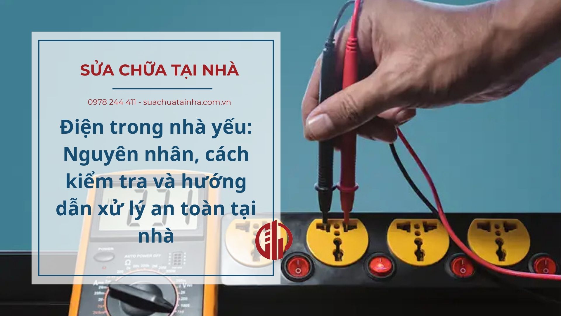 Điện trong nhà yếu: Nguyên nhân, cách kiểm tra