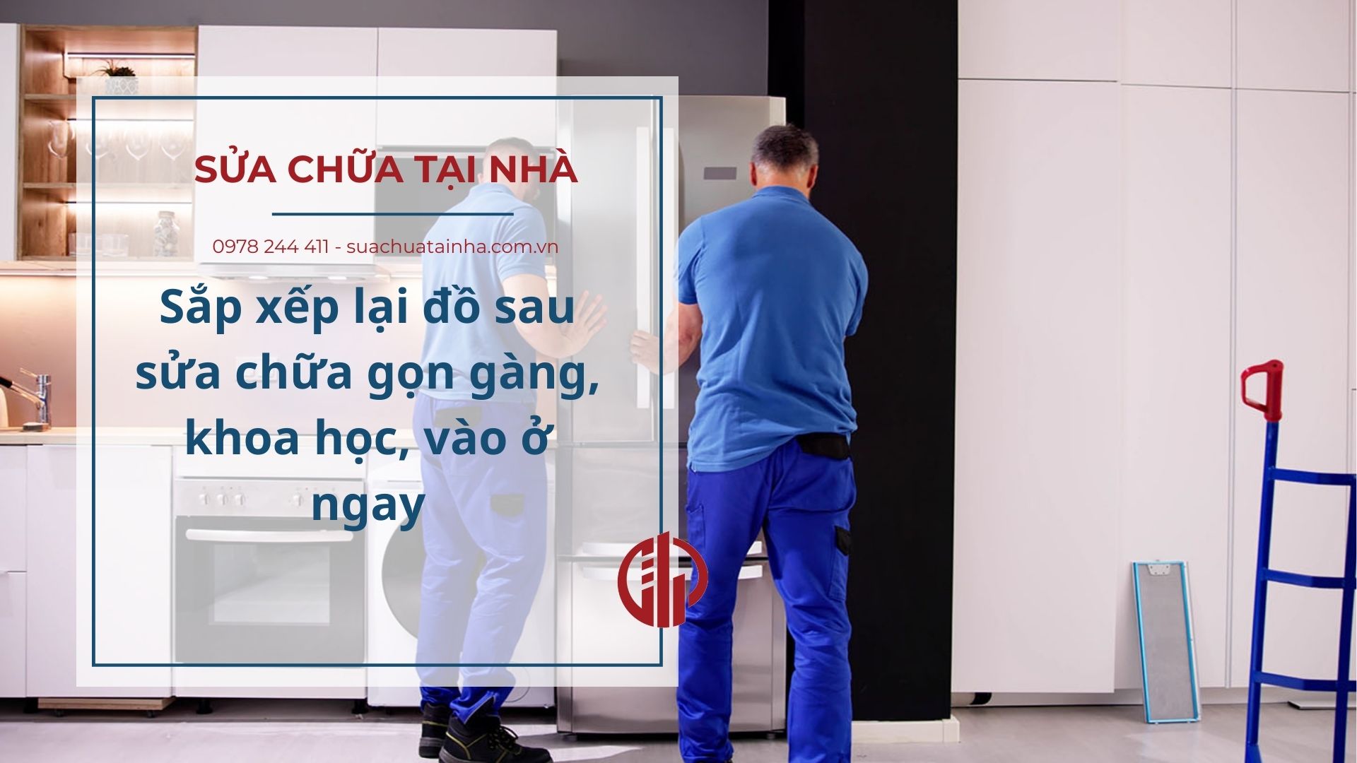 Sắp xếp lại đồ sau sửa chữa