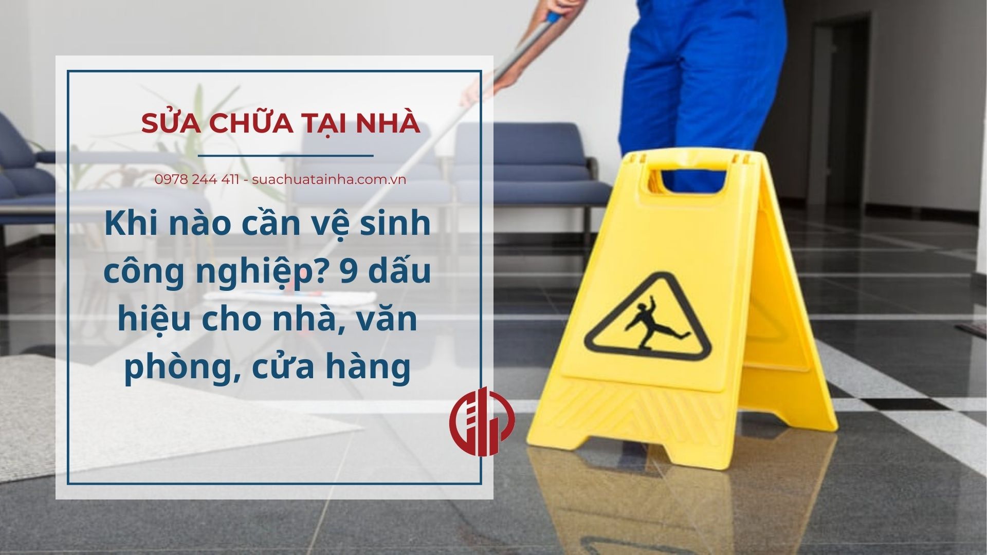 Khi nào cần vệ sinh công nghiệp