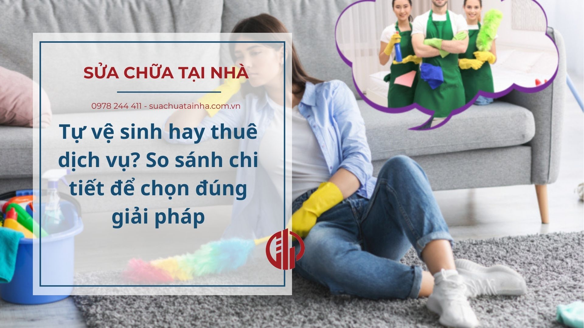 Tự vệ sinh hay thuê dịch vụ